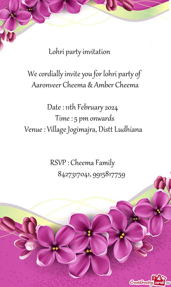 We cordially invite you for lohri party of Aaronveer Cheema & Amber Cheema