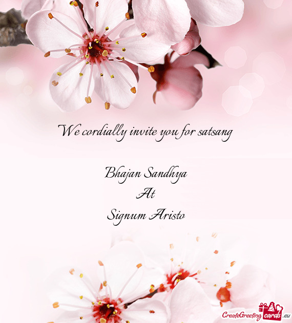 We cordially invite you for satsang
 
 Bhajan Sandhya
 At
 Signum Aristo