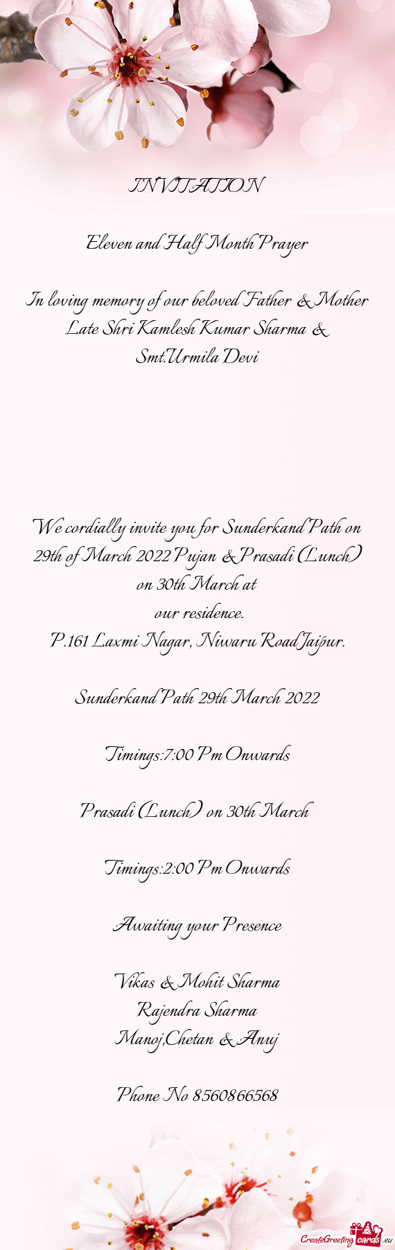 We cordially invite you for Sunderkand Path on 29th of March 2022 Pujan & Prasadi (Lunch) on 30th Ma