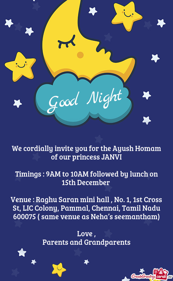 We cordially invite you for the Ayush Homam of our princess JANVI