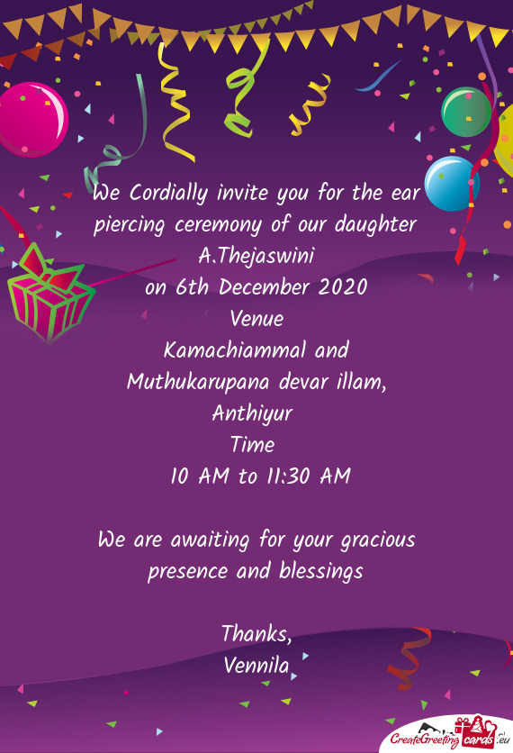 We Cordially invite you for the ear piercing ceremony of our daughter A.Thejaswini