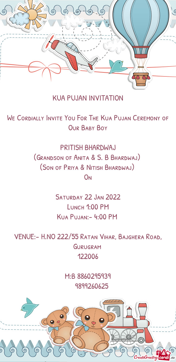 We Cordially Invite You For The Kua Pujan Ceremony of Our Baby Boy