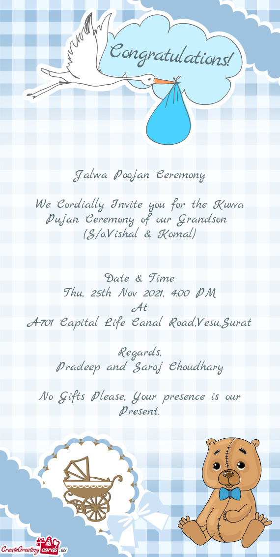 We Cordially Invite you for the Kuwa Pujan Ceremony of our Grandson