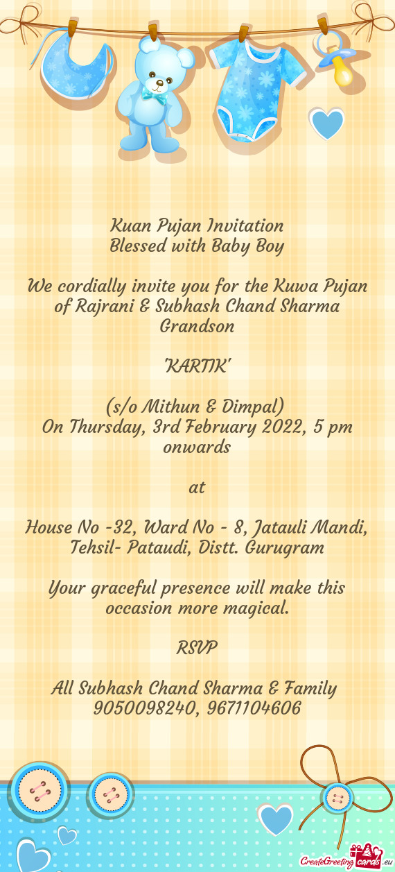 We cordially invite you for the Kuwa Pujan of Rajrani & Subhash Chand Sharma Grandson