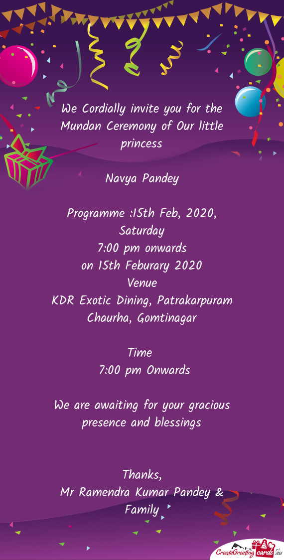 We Cordially invite you for the Mundan Ceremony of Our little princess