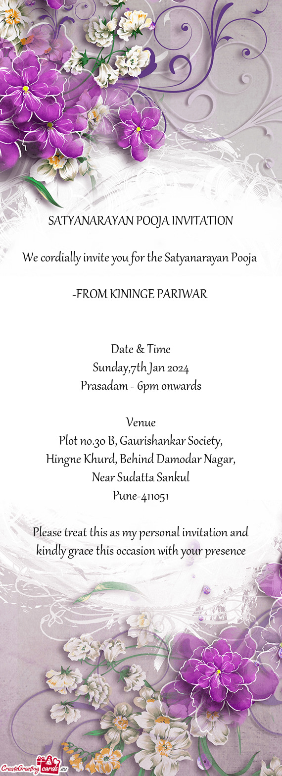 We cordially invite you for the Satyanarayan Pooja