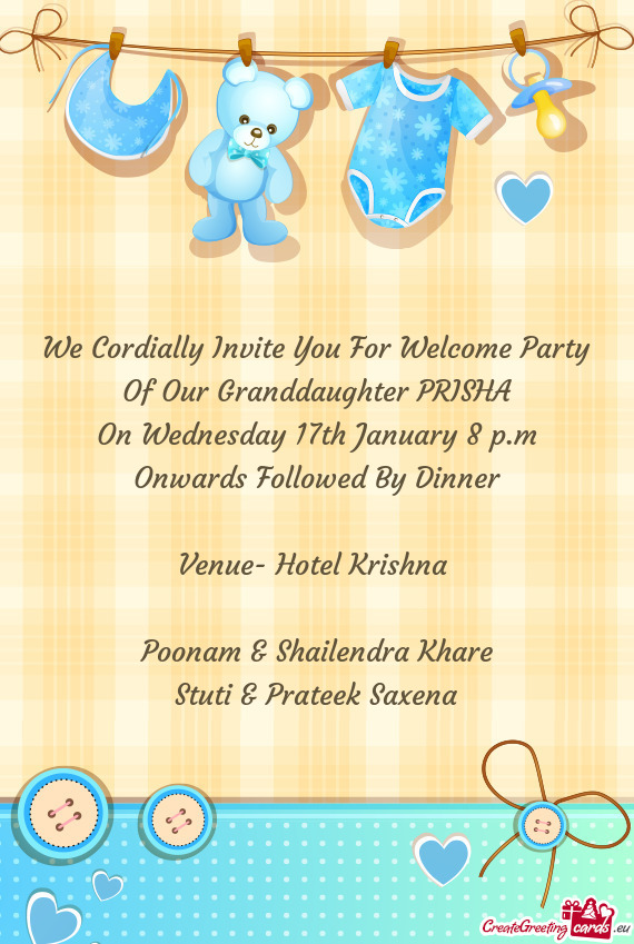 We Cordially Invite You For Welcome Party Of Our Granddaughter PRISHA