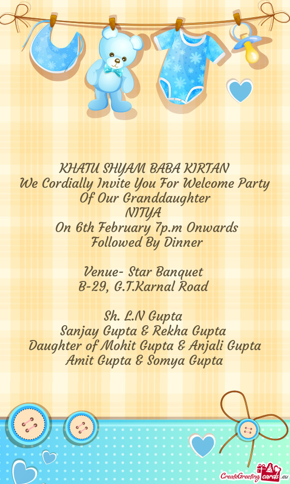 We Cordially Invite You For Welcome Party Of Our Granddaughter