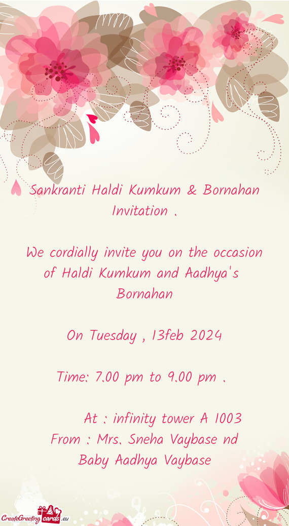 We cordially invite you on the occasion of Haldi Kumkum and Aadhya