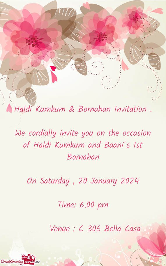 We cordially invite you on the occasion of Haldi Kumkum and Baani
