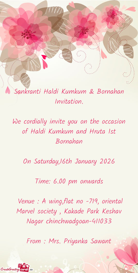 We cordially invite you on the occasion of Haldi Kumkum and Hruta 1st Bornahan