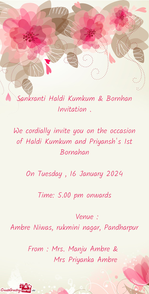 We cordially invite you on the occasion of Haldi Kumkum and Priyansh