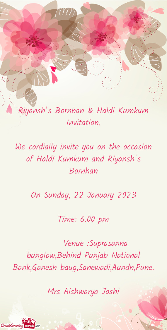We cordially invite you on the occasion of Haldi Kumkum and Riyansh