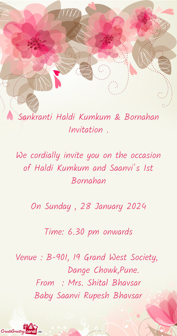 We cordially invite you on the occasion of Haldi Kumkum and Saanvi