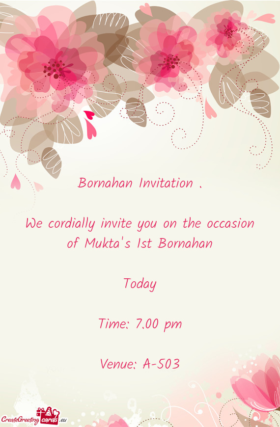 We cordially invite you on the occasion of Mukta