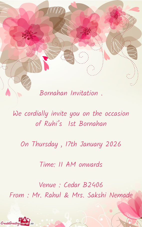 We cordially invite you on the occasion of Ruhi’s 1st Bornahan