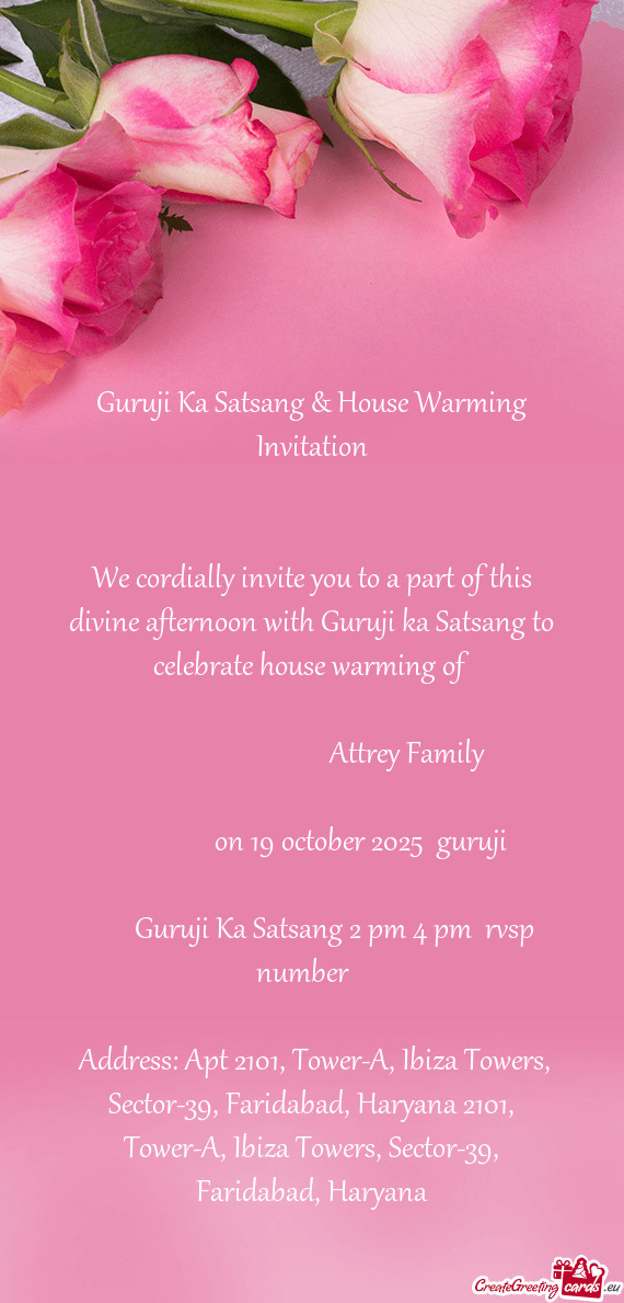 We cordially invite you to a part of this divine afternoon with Guruji ka Satsang to celebrate house