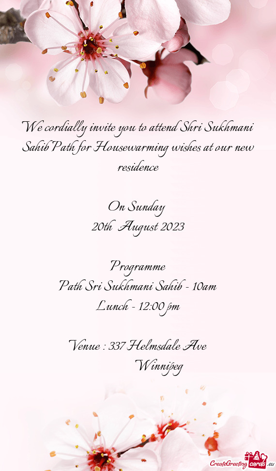 We cordially invite you to attend Shri Sukhmani Sahib Path for Housewarming wishes at our new reside