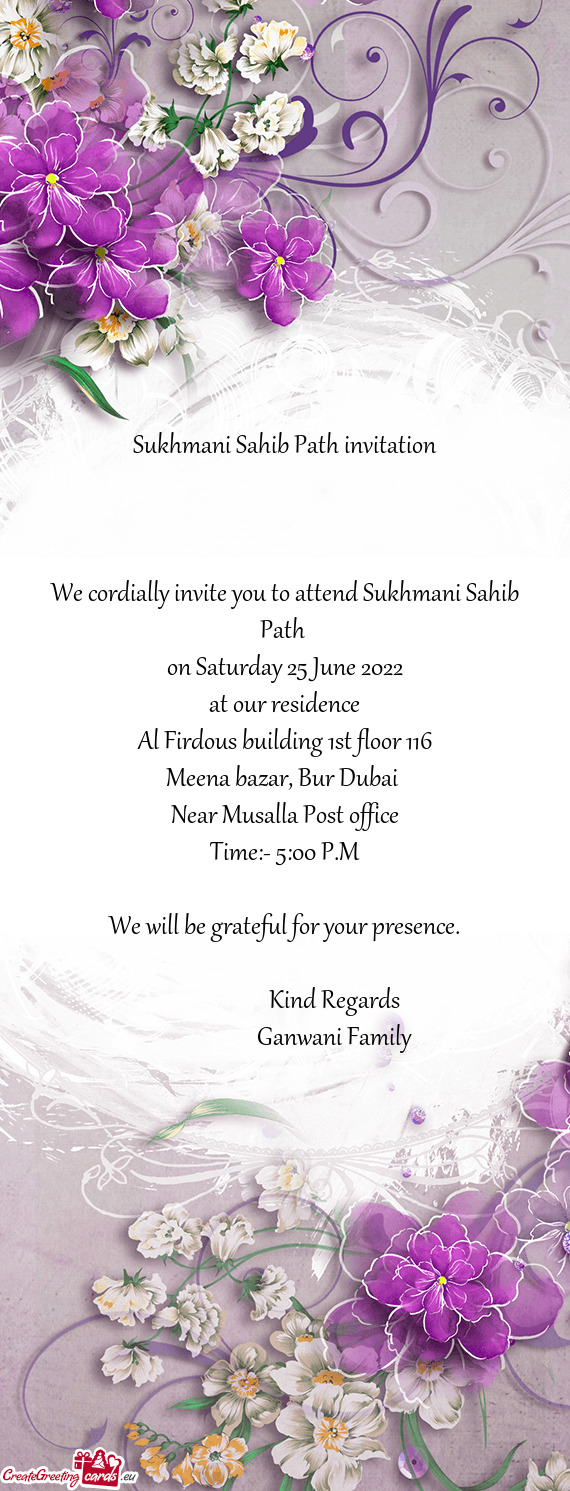 We cordially invite you to attend Sukhmani Sahib Path
