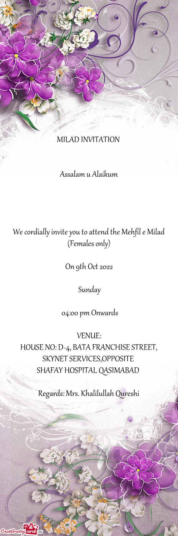 We cordially invite you to attend the Mehfil e Milad (Females only)