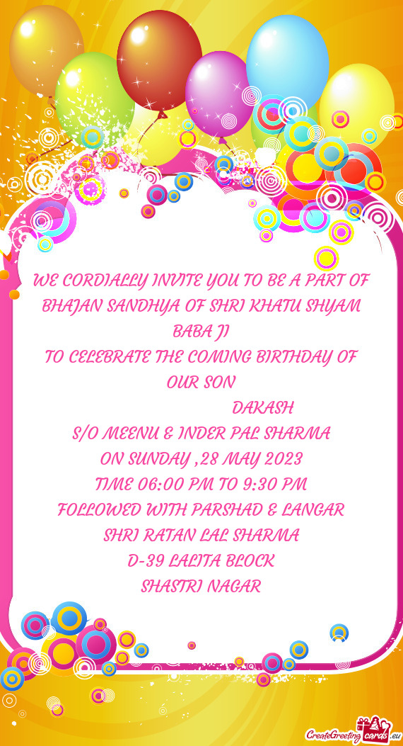 WE CORDIALLY INVITE YOU TO BE A PART OF BHAJAN SANDHYA OF SHRI KHATU SHYAM BABA JI