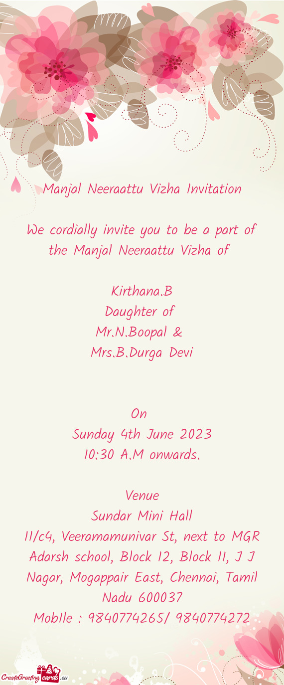 We cordially invite you to be a part of the Manjal Neeraattu Vizha of