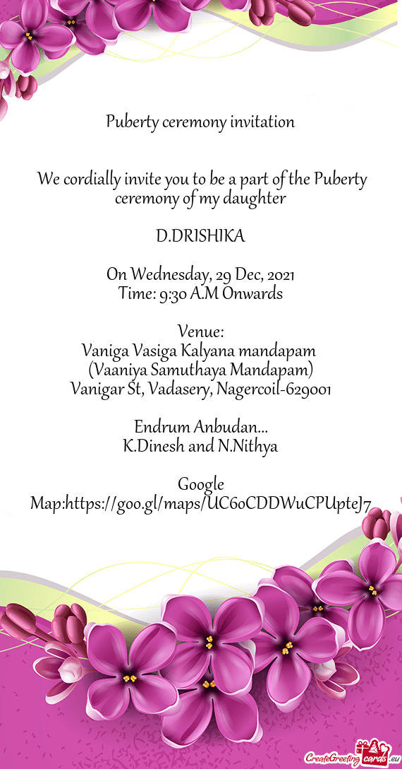 We cordially invite you to be a part of the Puberty ceremony of my daughter