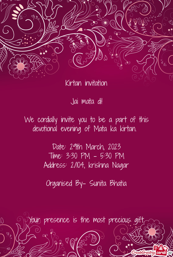 We cordially invite you to be a part of this devotional evening of Mata ka kirtan