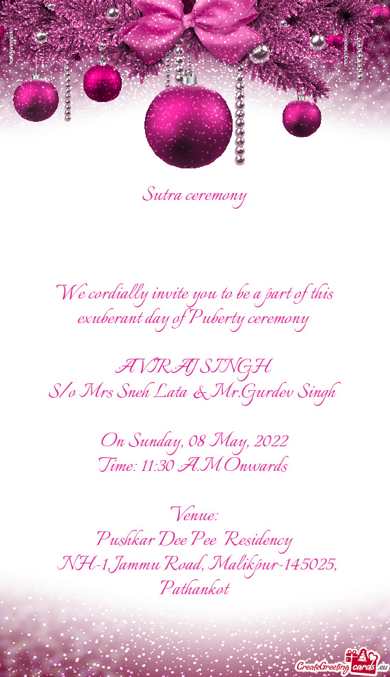 We cordially invite you to be a part of this exuberant day of Puberty ceremony