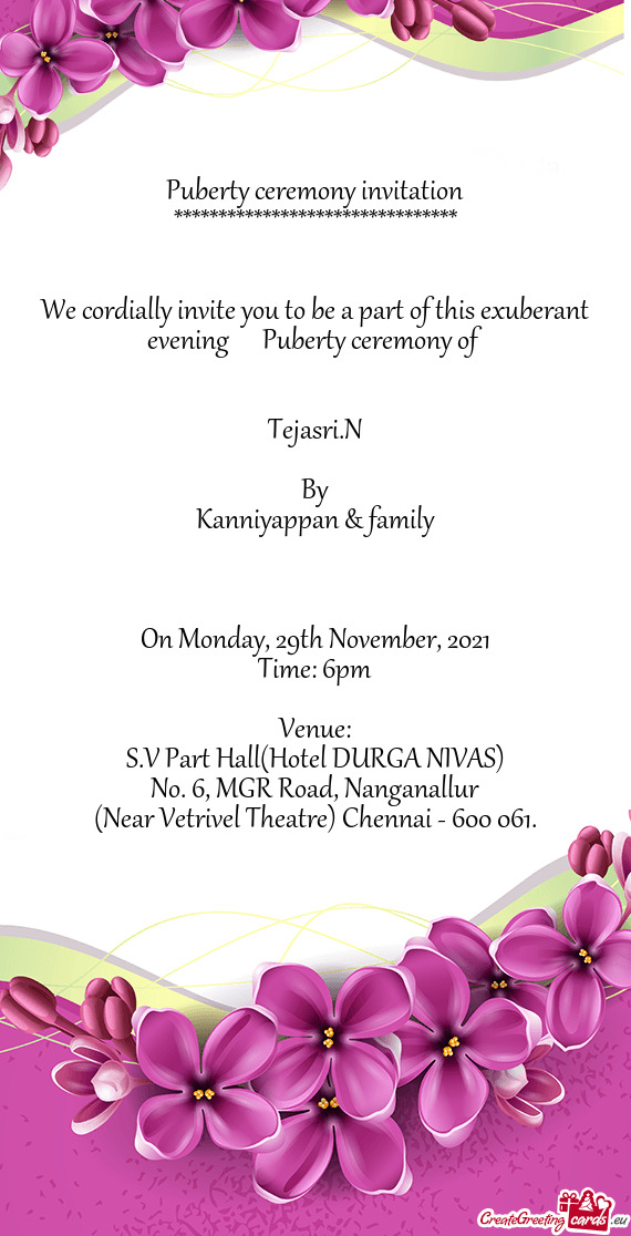 We cordially invite you to be a part of this exuberant evening  Puberty ceremony of