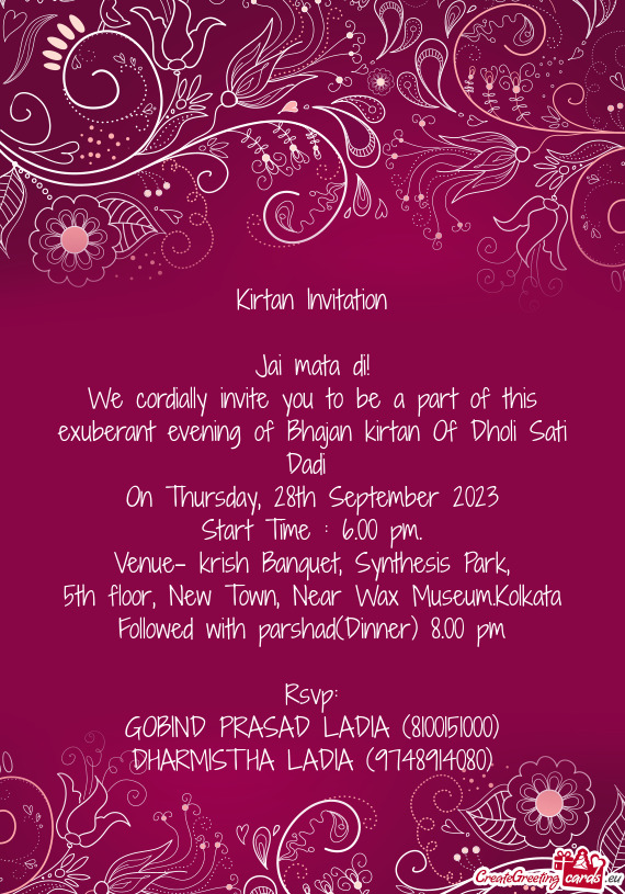 We cordially invite you to be a part of this exuberant evening of Bhajan kirtan Of Dholi Sati Dadi