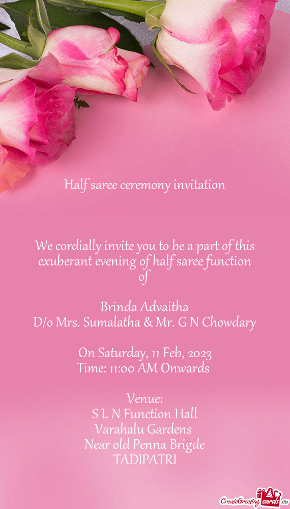 We cordially invite you to be a part of this exuberant evening of half saree function of