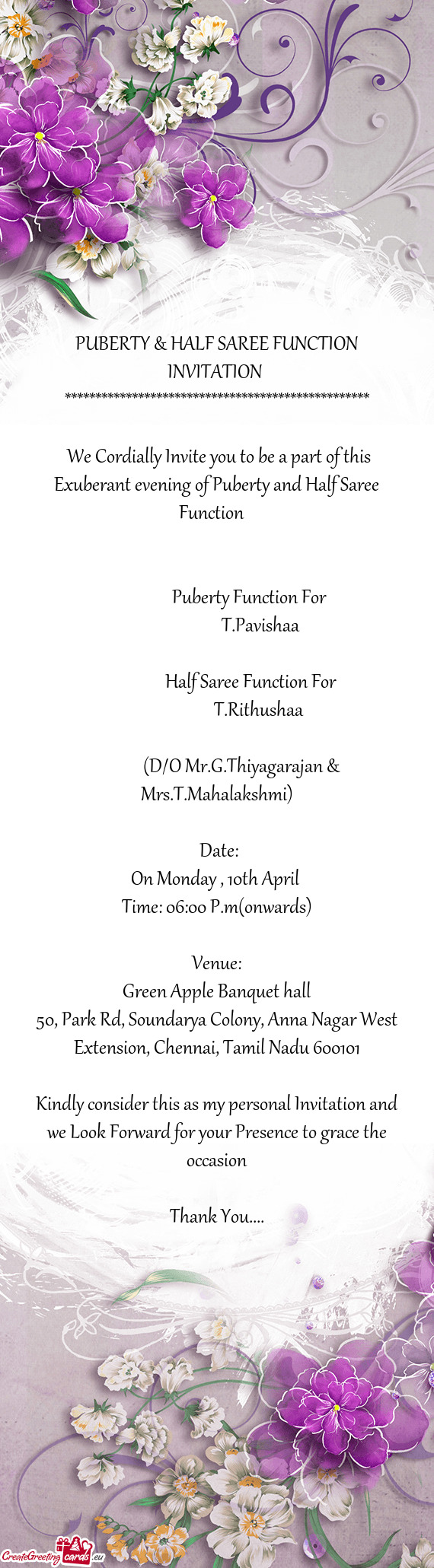 We Cordially Invite you to be a part of this Exuberant evening of Puberty and Half Saree Function