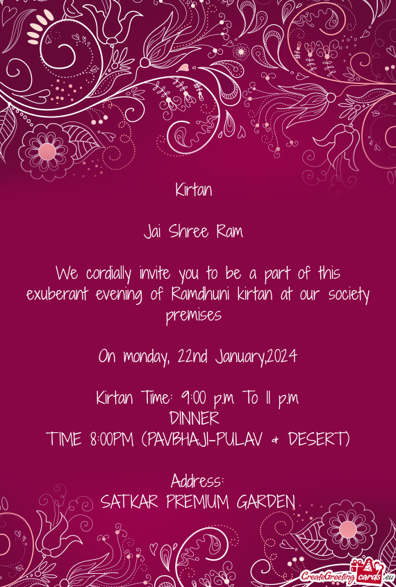 We cordially invite you to be a part of this exuberant evening of Ramdhuni kirtan at our society pre