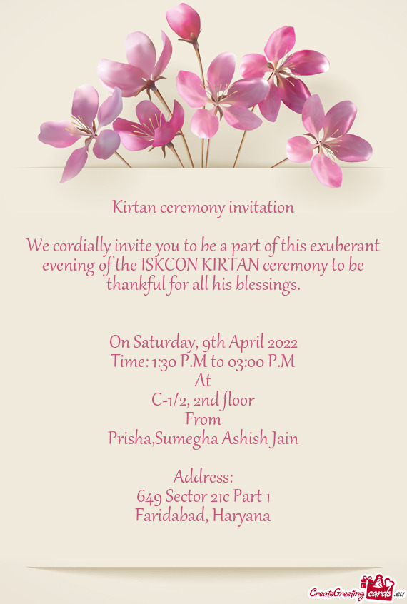 We cordially invite you to be a part of this exuberant evening of the ISKCON KIRTAN ceremony to be t
