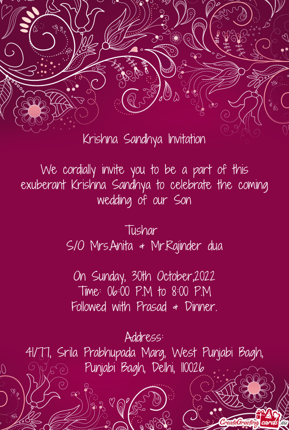 We cordially invite you to be a part of this exuberant Krishna Sandhya to celebrate the coming weddi