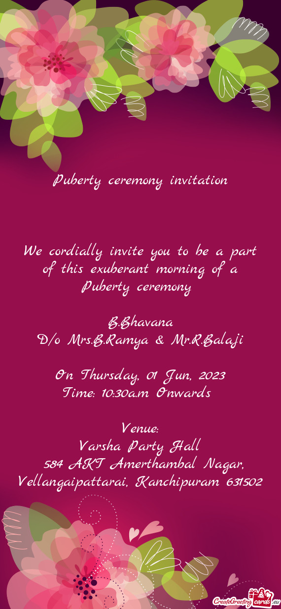 We cordially invite you to be a part of this exuberant morning of a Puberty ceremony