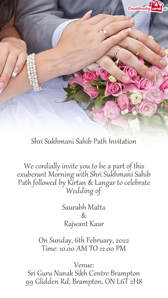 We cordially invite you to be a part of this exuberant Morning with Shri Sukhmani Sahib Path followe