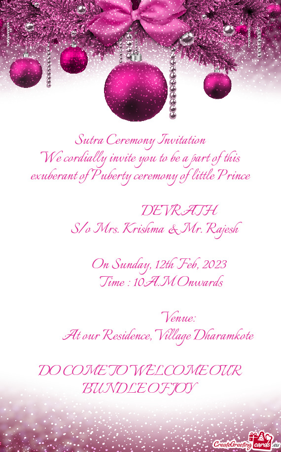 We cordially invite you to be a part of this exuberant of Puberty ceremony of little Prince