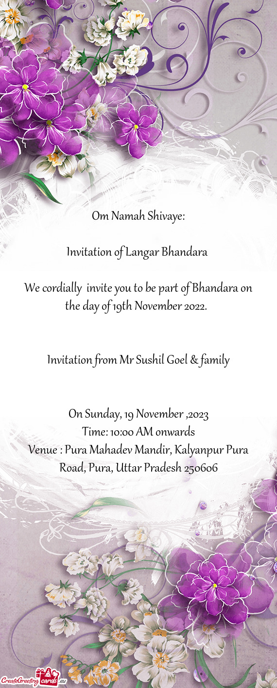 We cordially invite you to be part of Bhandara on the day of 19th November 2022