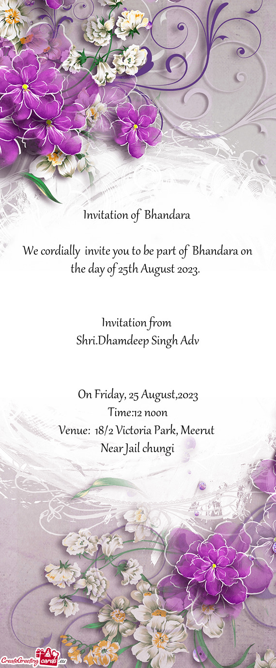 We cordially invite you to be part of Bhandara on the day of 25th August 2023