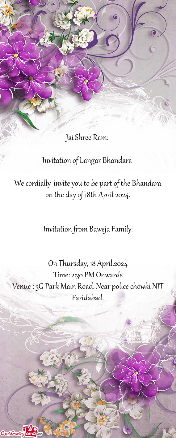 We cordially invite you to be part of the Bhandara on the day of 18th April 2024