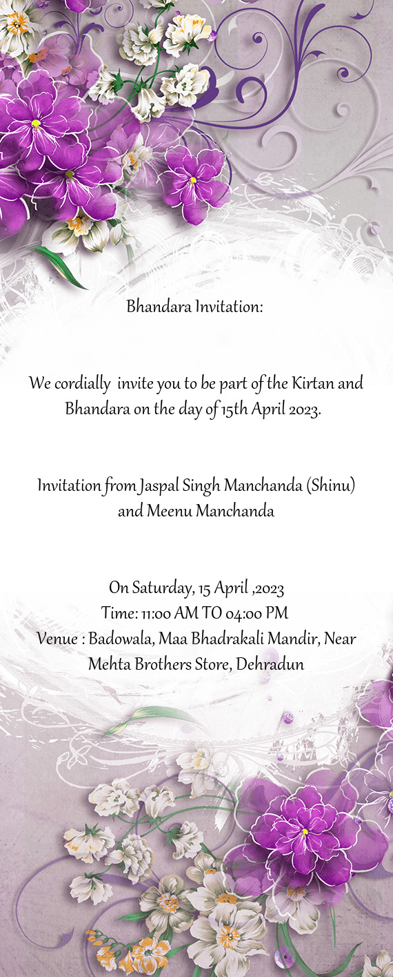 We cordially invite you to be part of the Kirtan and Bhandara on the day of 15th April 2023