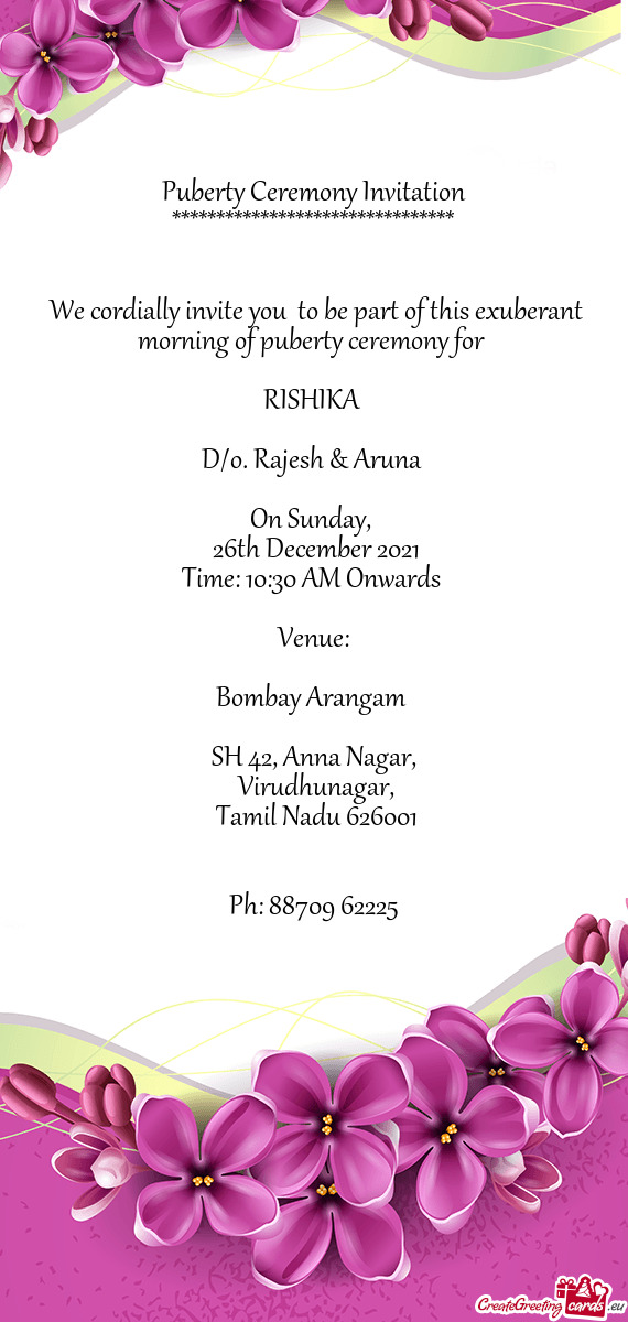 We cordially invite you to be part of this exuberant morning of puberty ceremony for