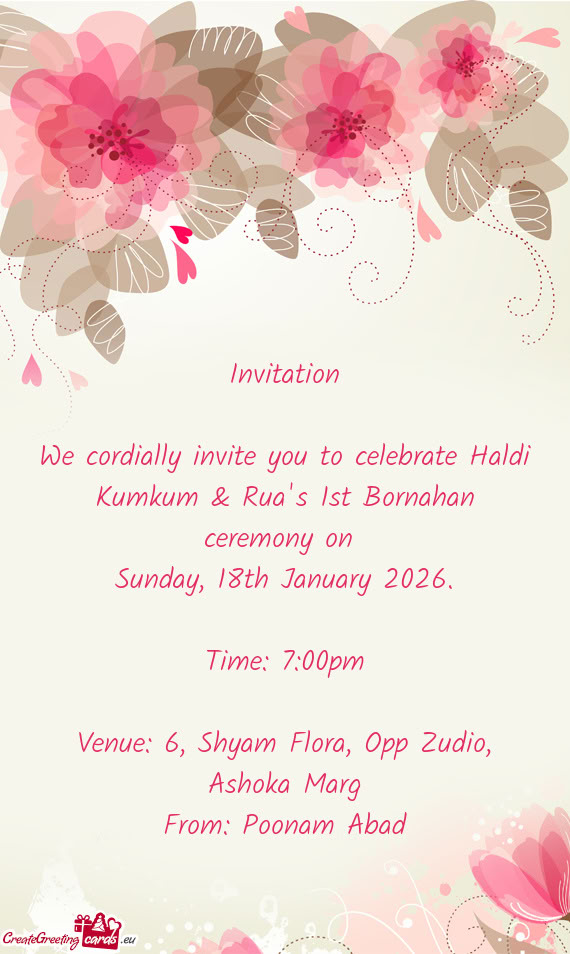 We cordially invite you to celebrate Haldi Kumkum & Rua