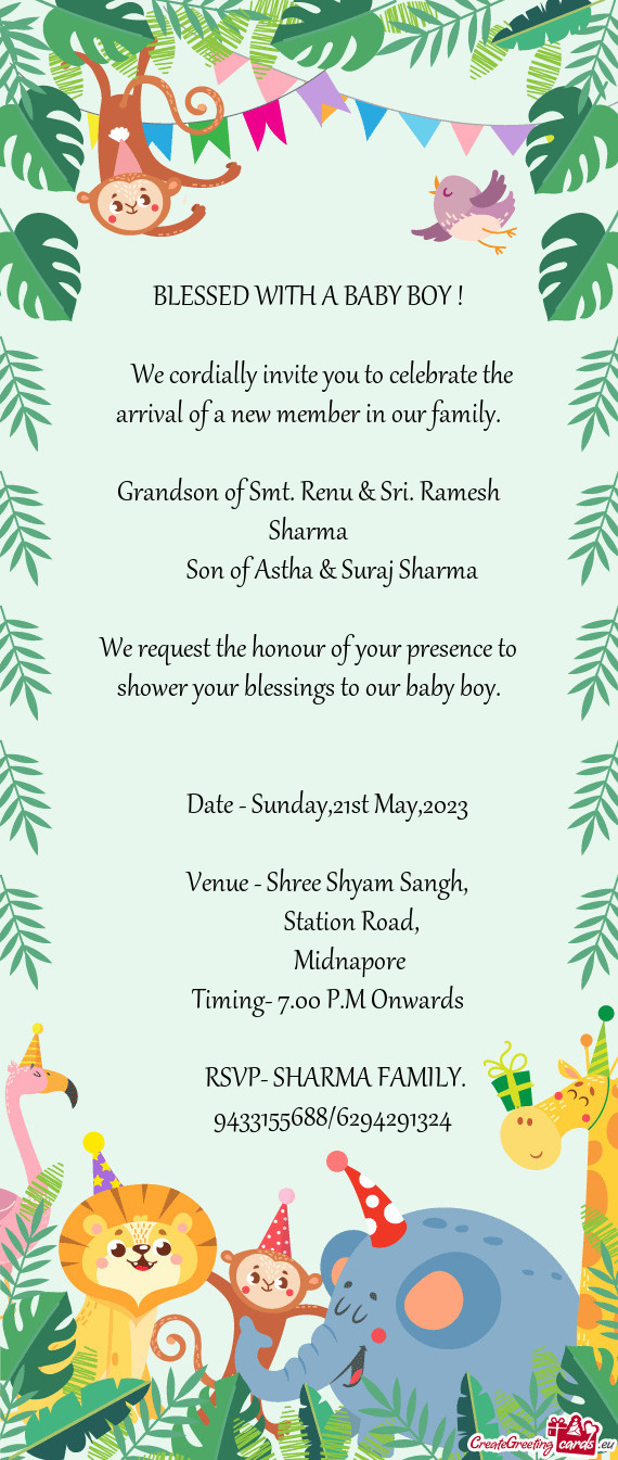 We cordially invite you to celebrate the arrival of a new member in our family