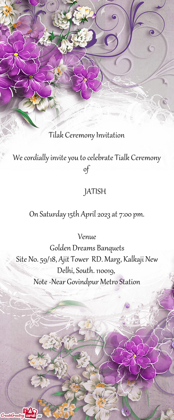 We cordially invite you to celebrate Tialk Ceremony of