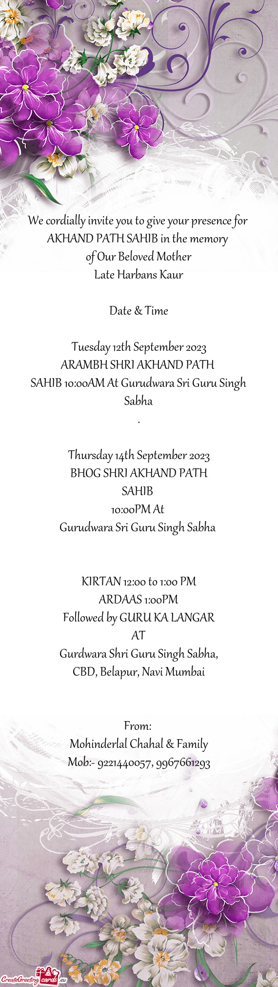 We cordially invite you to give your presence for AKHAND PATH SAHIB in the memory