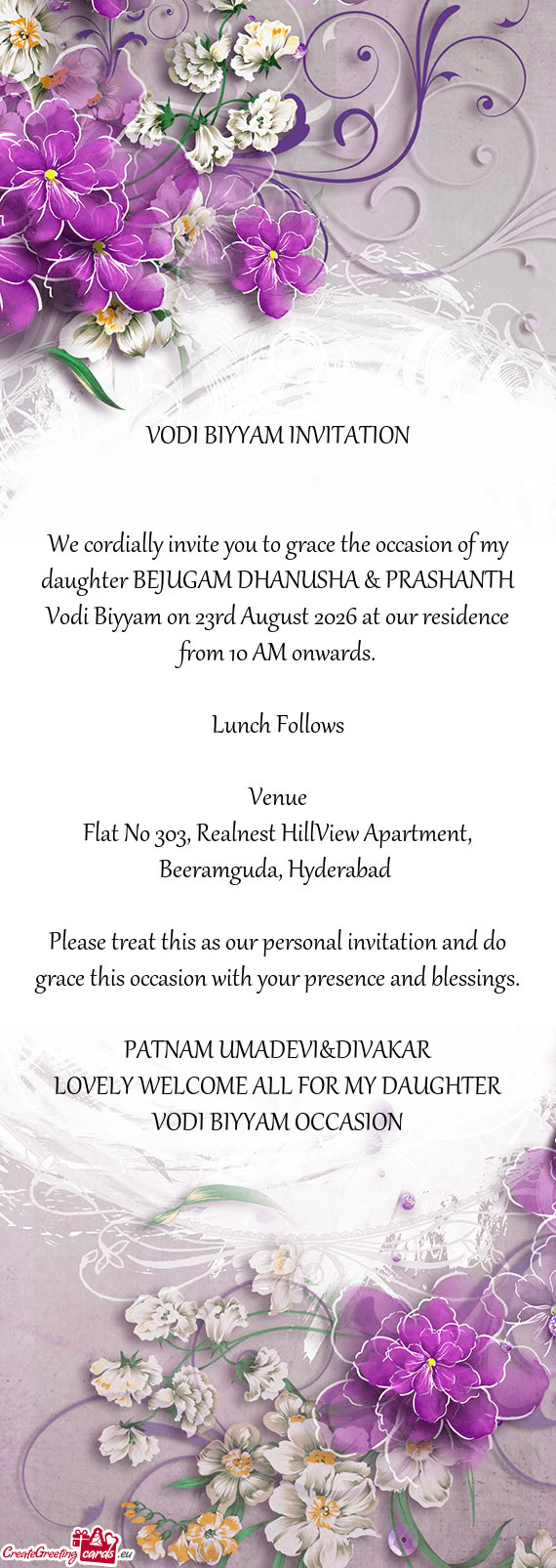 We cordially invite you to grace the occasion of my daughter BEJUGAM DHANUSHA & PRASHANTH Vodi Biyya
