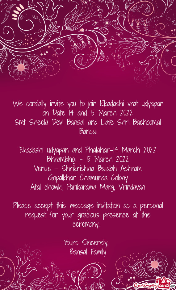We cordially invite you to join Ekadashi vrat udyapan on Date 14 and 15 March 2022